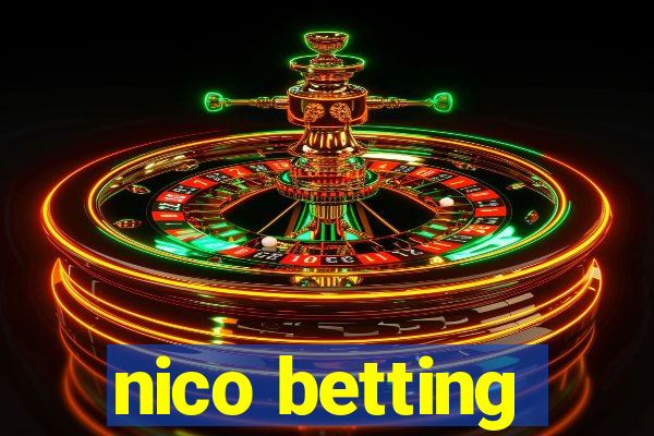 nico betting