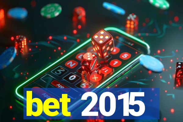 bet 2015