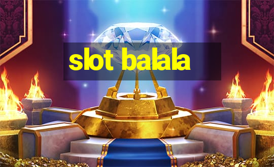 slot balala