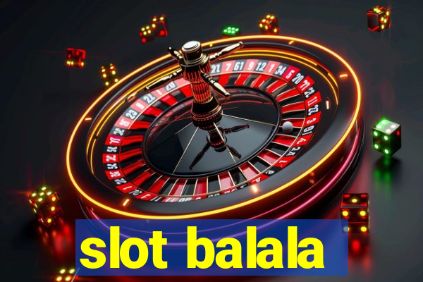 slot balala