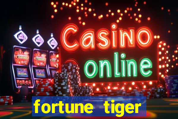 fortune tiger plataforma nova