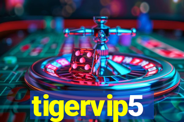 tigervip5