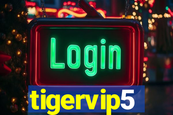 tigervip5