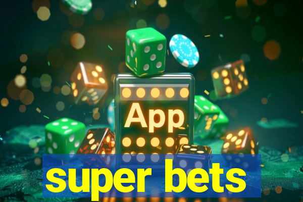 super bets