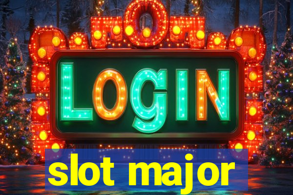 slot major