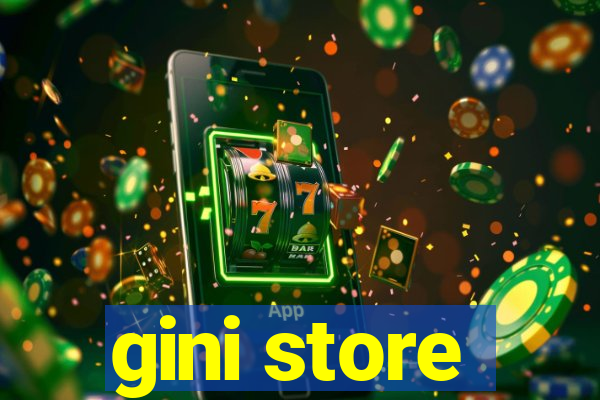 gini store