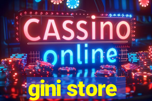 gini store