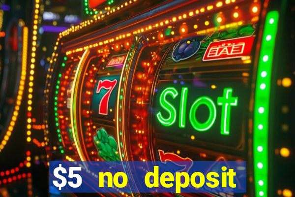 $5 no deposit casino nz