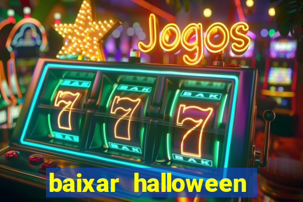 baixar halloween slot 30 linhas dinheiro infinito