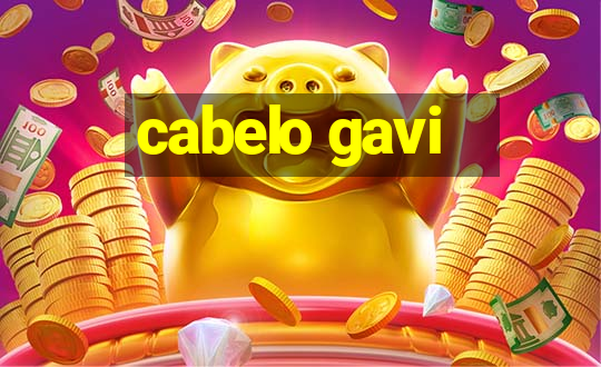 cabelo gavi