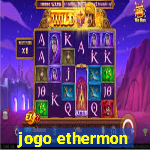 jogo ethermon