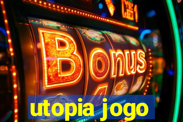 utopia jogo