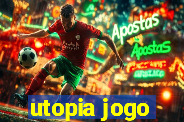 utopia jogo