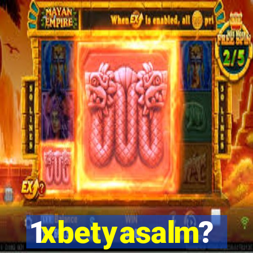 1xbetyasalm?