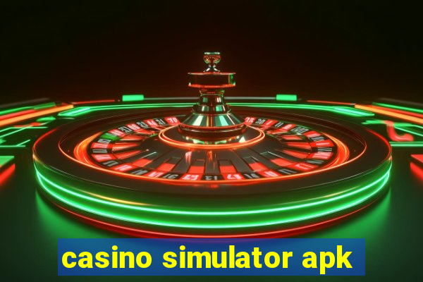 casino simulator apk