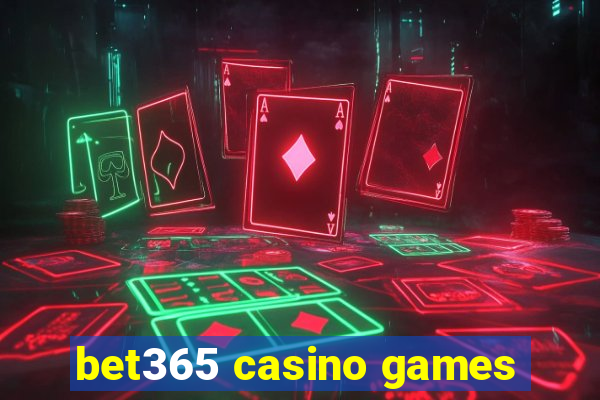 bet365 casino games