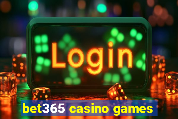 bet365 casino games