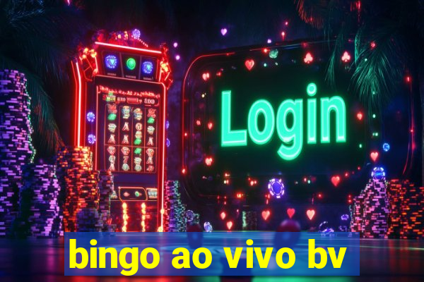 bingo ao vivo bv