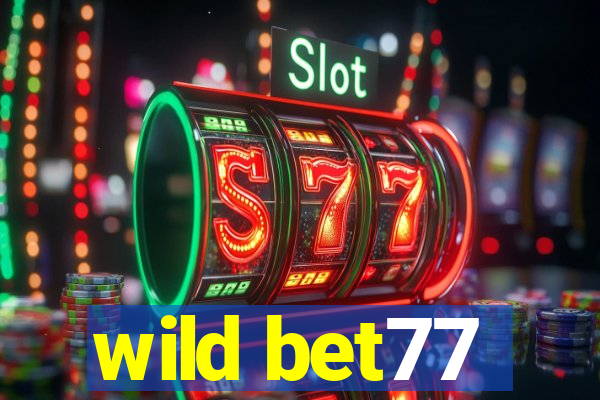 wild bet77