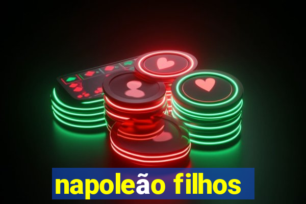 napoleão filhos