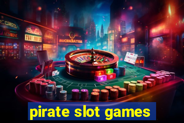 pirate slot games