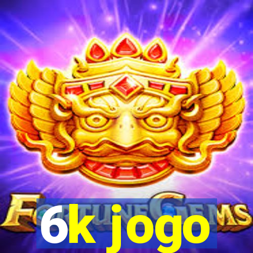 6k jogo