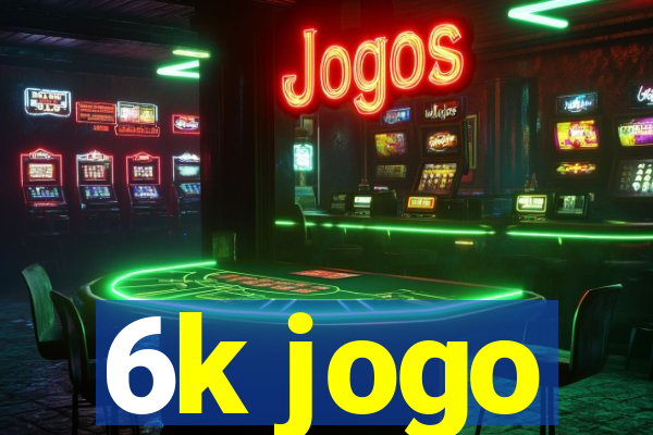 6k jogo