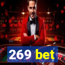 269 bet