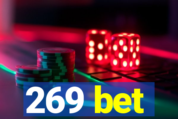 269 bet