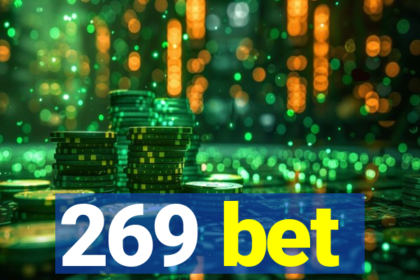 269 bet