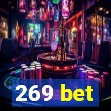 269 bet