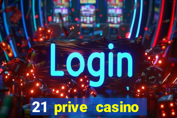 21 prive casino coupon codes