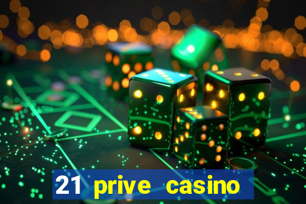 21 prive casino coupon codes