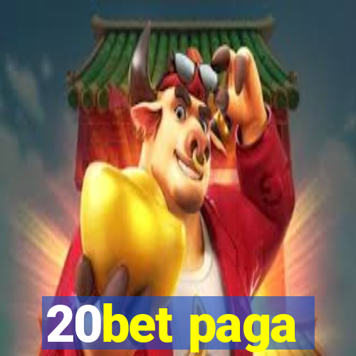 20bet paga