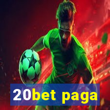 20bet paga