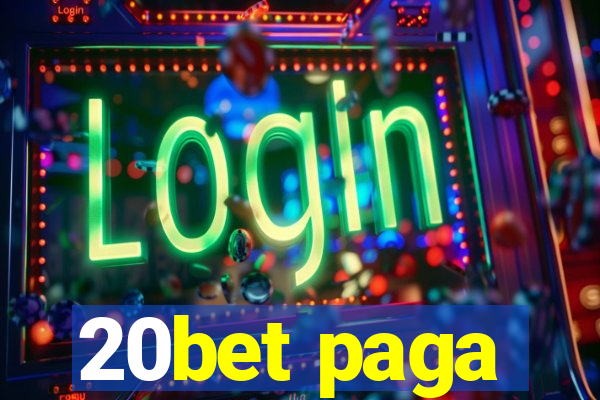 20bet paga