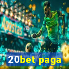 20bet paga