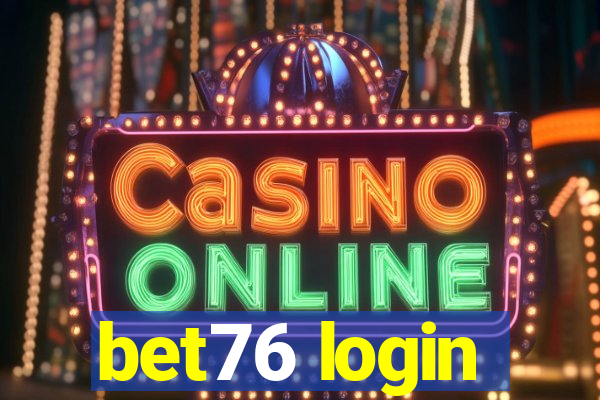 bet76 login