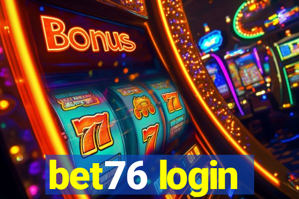 bet76 login