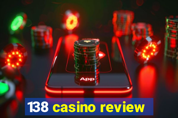 138 casino review