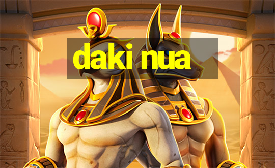 daki nua