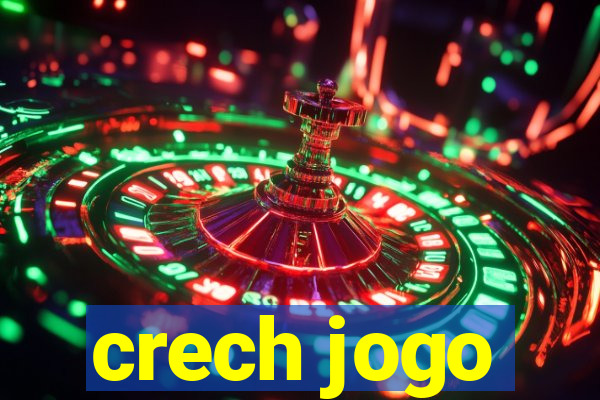 crech jogo