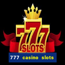 777 casino slots las vegas