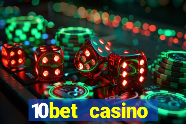 10bet casino welcome offer