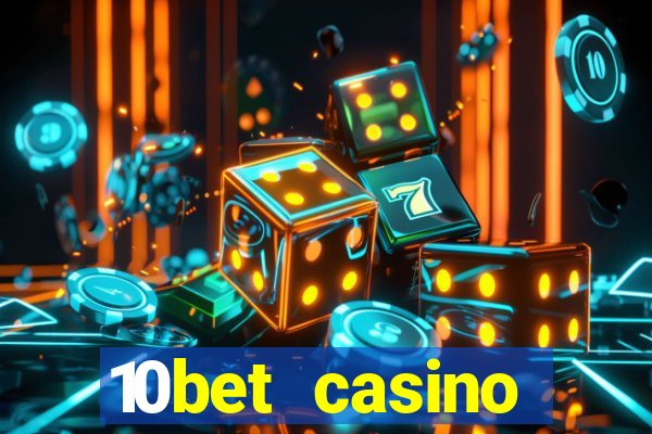 10bet casino welcome offer