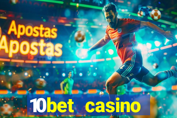 10bet casino welcome offer