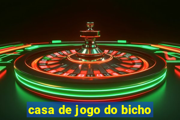 casa de jogo do bicho