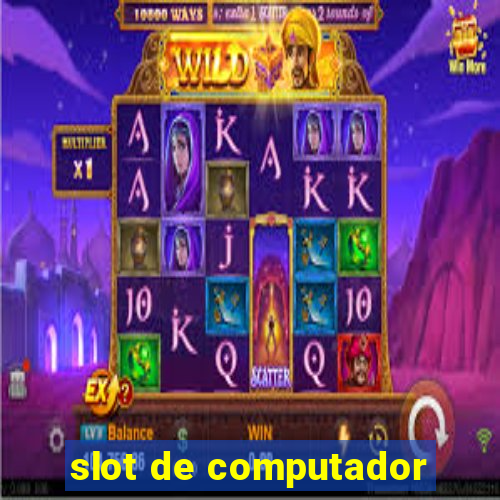 slot de computador