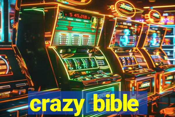 crazy bible