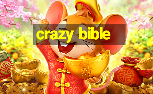 crazy bible